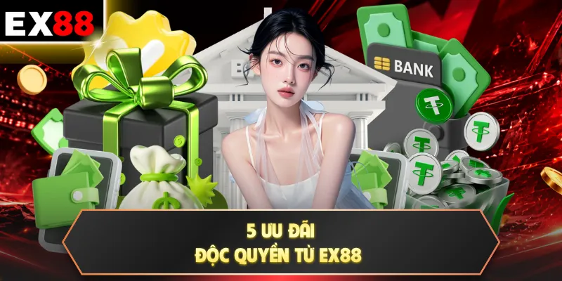 Chương Trình VIP Và Loyalty | 5 Quà Tặng Độc Quyền VIP 3 5 ưu đãi độc quyền từ EX88