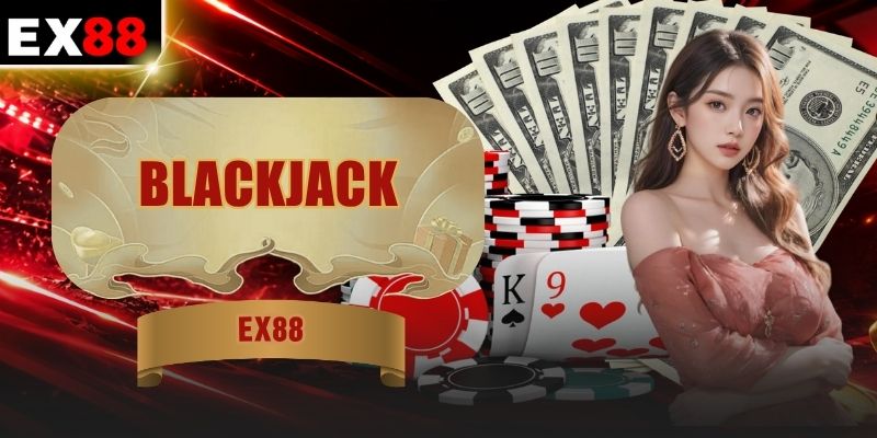 Blackjack - 21 Điểm Và 4 Mốc Bài Quyết Định Kết Quả 1 Blackjack - 21 Điểm Và 4 Mốc Bài Quyết Định Kết Quả