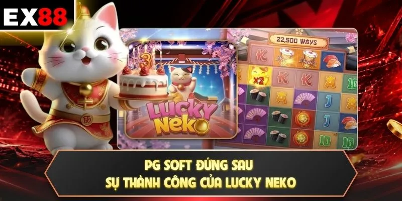PG Soft đứng sau sự thành công của Lucky Neko