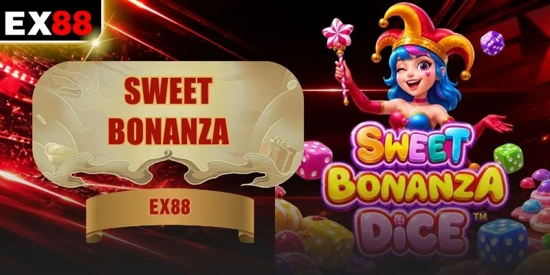 Sweet Bonanza - Khám Phá Mẹo Quay Hũ Đạt Tỷ Lệ Thắng 96% 